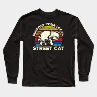 Support You Local Street Cat Long Sleeve T-Shirt